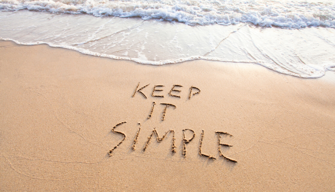 KEEP IT SIMPLE